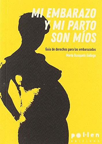 Libro: Mi embarazo y mi parto son míos: Guía de derechos para las embarazadas: 7 (D-fracciones)