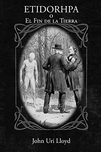 Libro: ETIDORHPA o El Fin de la Tierra: (En Español e Ilustrado)