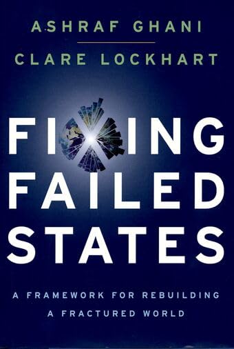 Libro: Fixing Failed States: A Framework for Rebuilding a Fractured World