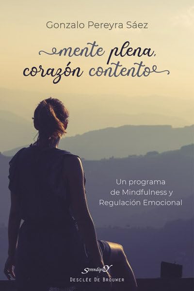 Libro: Mente Plena, Corazón contento: 221 (Serendipity)