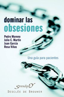 Libro: Dominar las obsesiones: Una guía para pacientes: 133 (Serendipity)