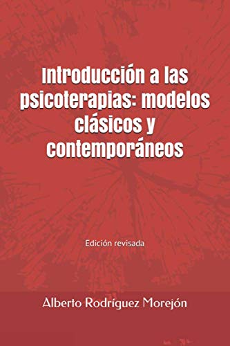 Libro: Introducción a las psicoterapias: modelos clásicos y contemporáneos.