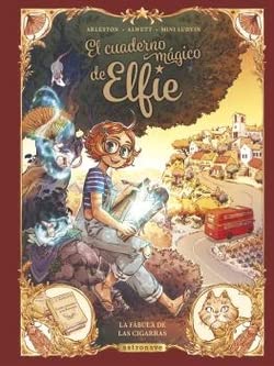 Libro: EL CUADERNO MAGICO DE ELFIE 2. LA FÁBULA DE LAS CIGARRAS