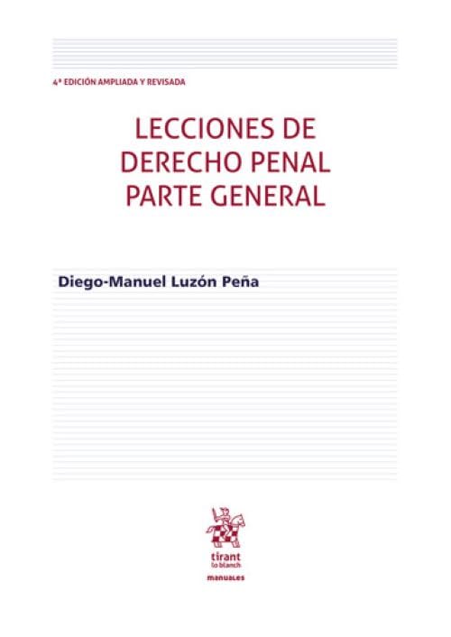 Libro: Lecciones de Derecho Penal parte general 4ª Edición ampliada y revisada: 1 (Manuales de Derecho Penal)