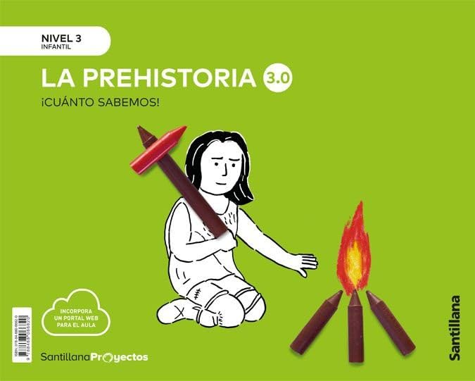 Libro: CUANTO SABEMOS NIVEL 3 LA PREHISTORIA 3.0