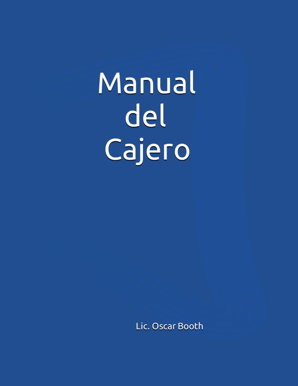 Libro: Manual del Cajero (Spanish Edition)