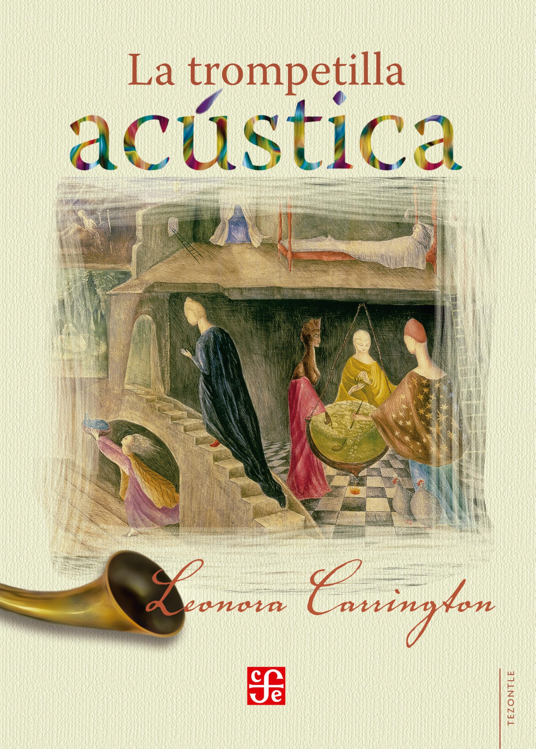 Libro: La Trompetilla Acústica (Tezontle (fce))