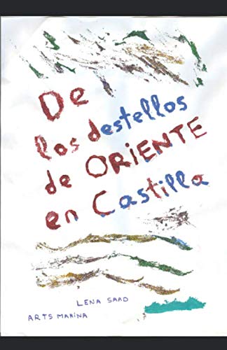 Libro: De los destellos de Oriente en Castilla (Spanish Edition)