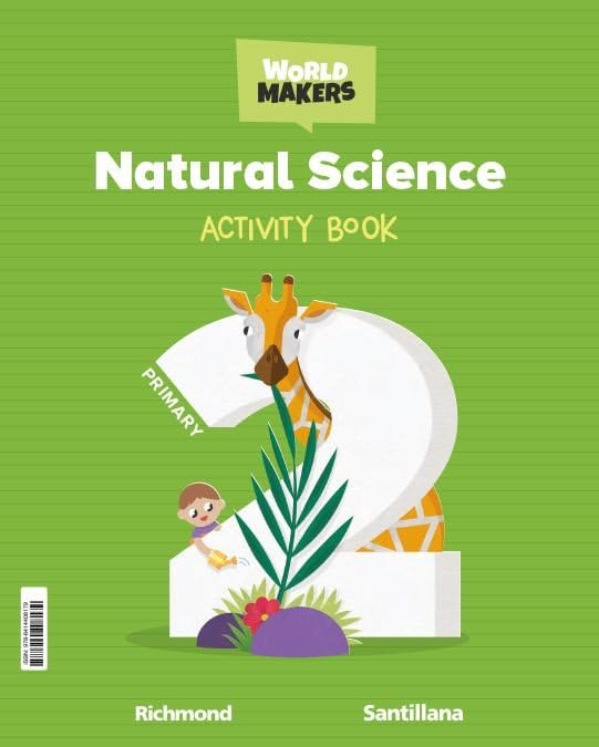 Libro: NATURAL SCIENCE 2 PRIMARY ACTIVITY BOOK WORLD MAKERS (CONSTRUYENDO MUNDOS)