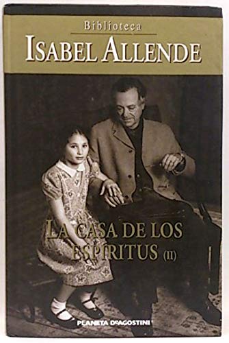 Libro: LA CASA DE LOS ESPÍRITUS ( II )