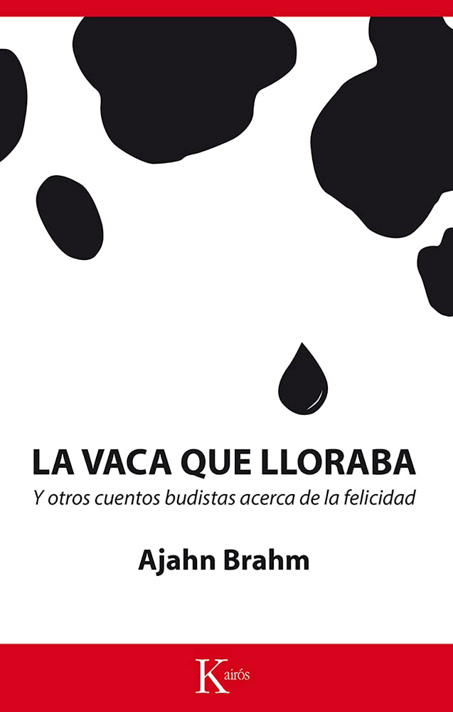 Libro: La vaca que lloraba: Y otros cuentos budistas acerca de la felicidad (Sabiduría perenne)