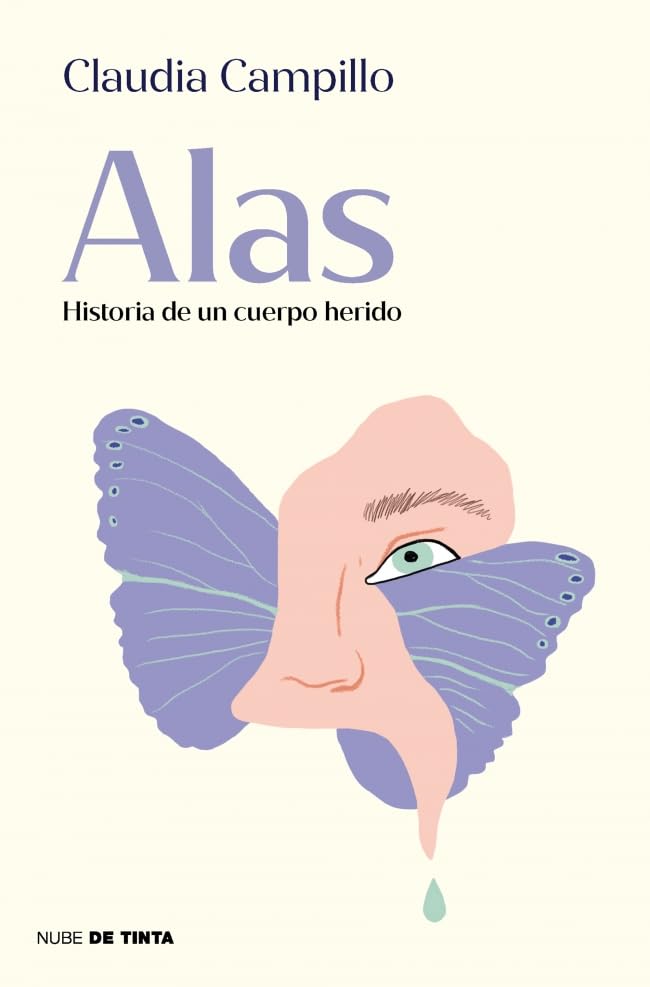 Alas. Historia de un cuerpo herido (Nube de Tinta)