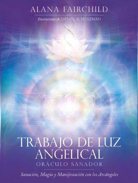 Libro: TRABAJO DE LUZ ANGELICAL (ORACULOS)