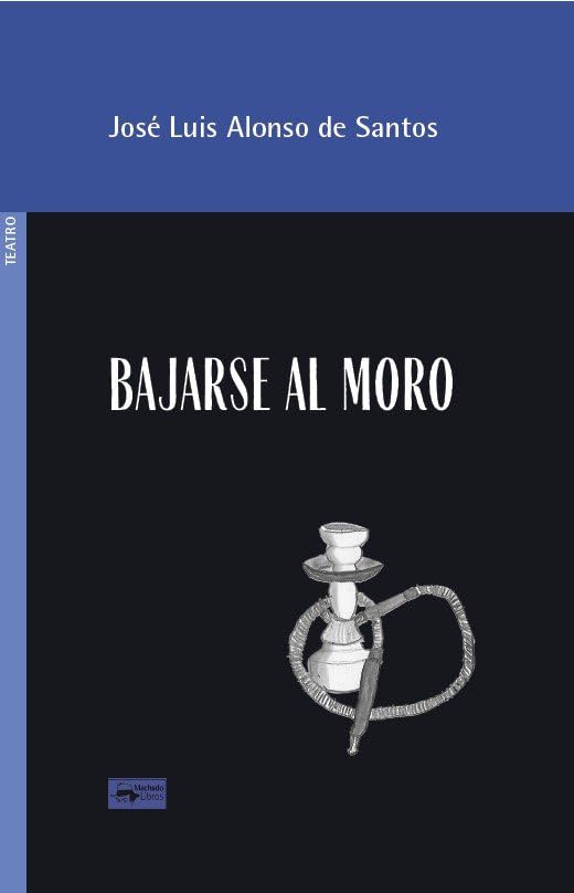 Libro: Bajarse al moro: 50 (A. Machado Libros)