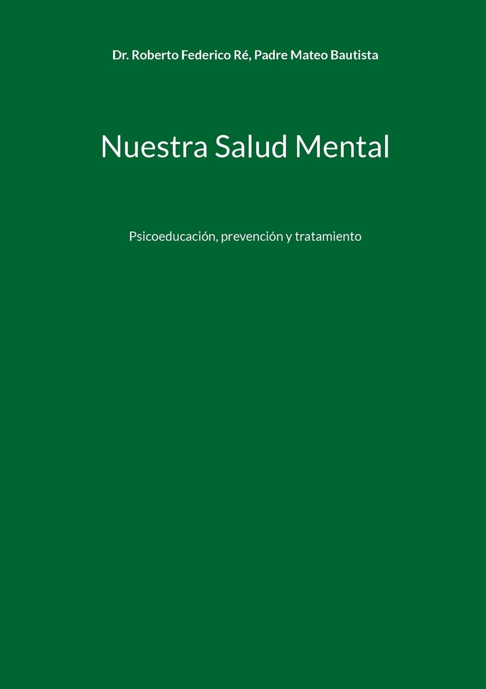 Libro: Nuestra Salud Mental: Psicoeducación, prevención y tratamiento (Spanish Edition)