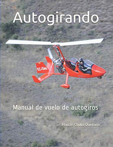 Libro: Autogirando: Manual de vuelo de autogiros