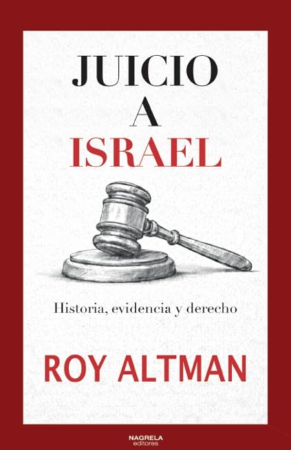 Libro: JUICIO A ISRAEL: HISTORIA, EVIDENCIA Y DERECHO