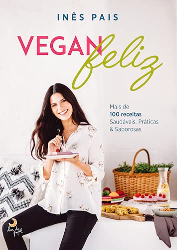 Libro: Vegan Feliz (Portuguese Edition)