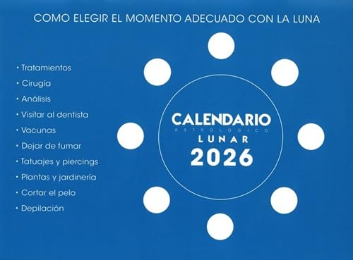 Libro: Calendario lunar 2026: Como elegir el momento adecuado con la luna.