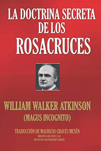 Libro: La Doctrina Secreta de los Rosacruces (The Esoteric Collection) (Spanish Edition)