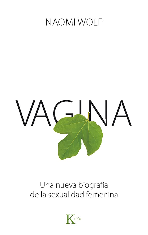 Libro: Vagina: Una nueva biografía de la sexualidad femenina (Spanish Edition)