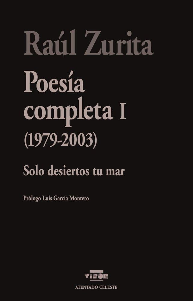 Libro: Poesías completas I: Solo desiertos tu mar (1979-2003)