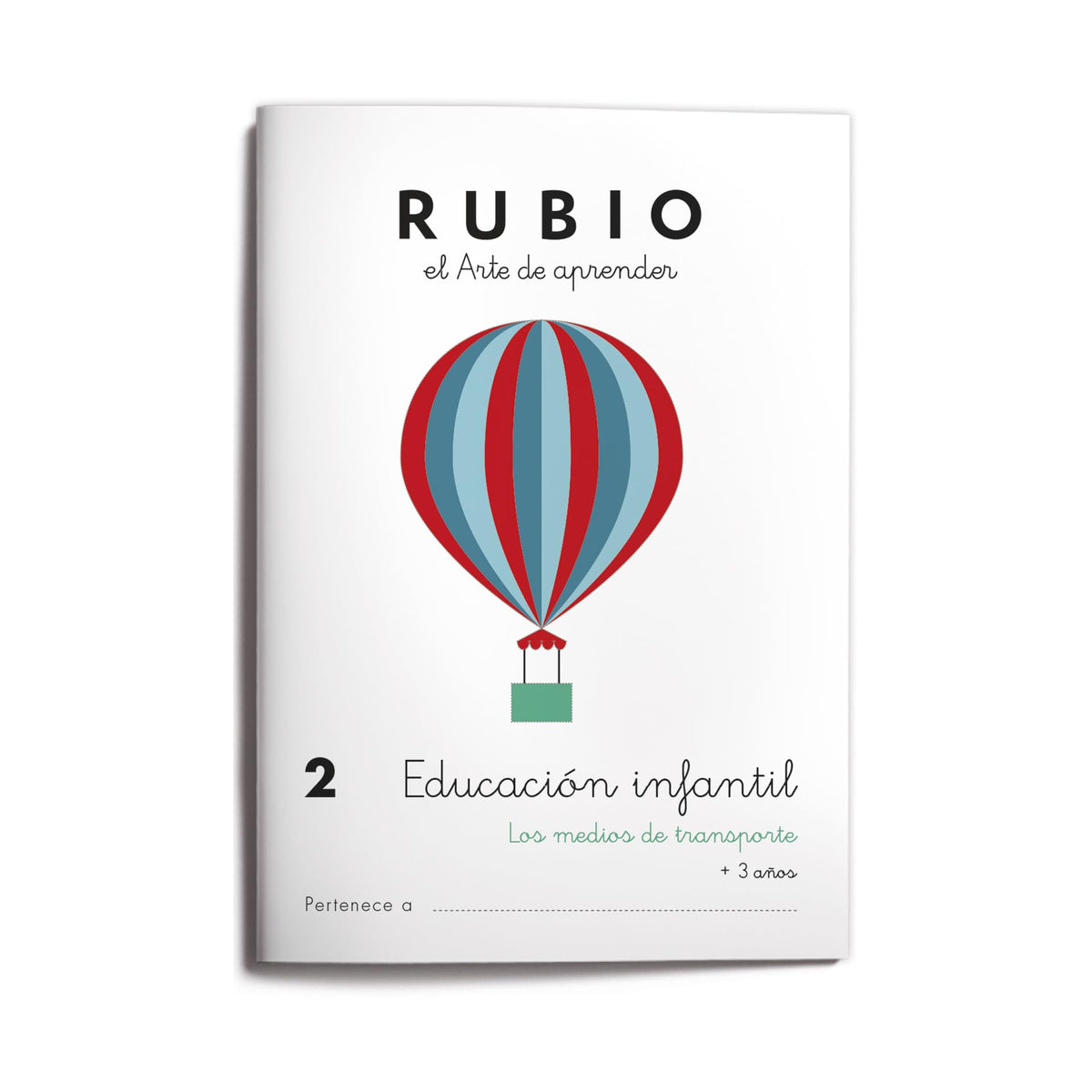 2 Educación infantil RUBIO - Medios de transporte | +3 años | Letras O y E. Número 1. Seriación. Concepto cerca y lejos