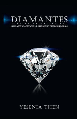 Libro: Diamantes: 200 frases de activación, inspiración, y dirección de Dios (Spanish Edition)