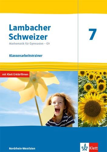 Libro: Lambacher Schweizer Mathematik 7 - G9. Ausgabe Nordrhein-Westfalen: Klassenarbeitstrainer. Schülerheft mit Lösungen Klasse 7 (Lambacher Schweizer ... G9. Ausgabe für Nordrhein-Westfalen ab 2019)