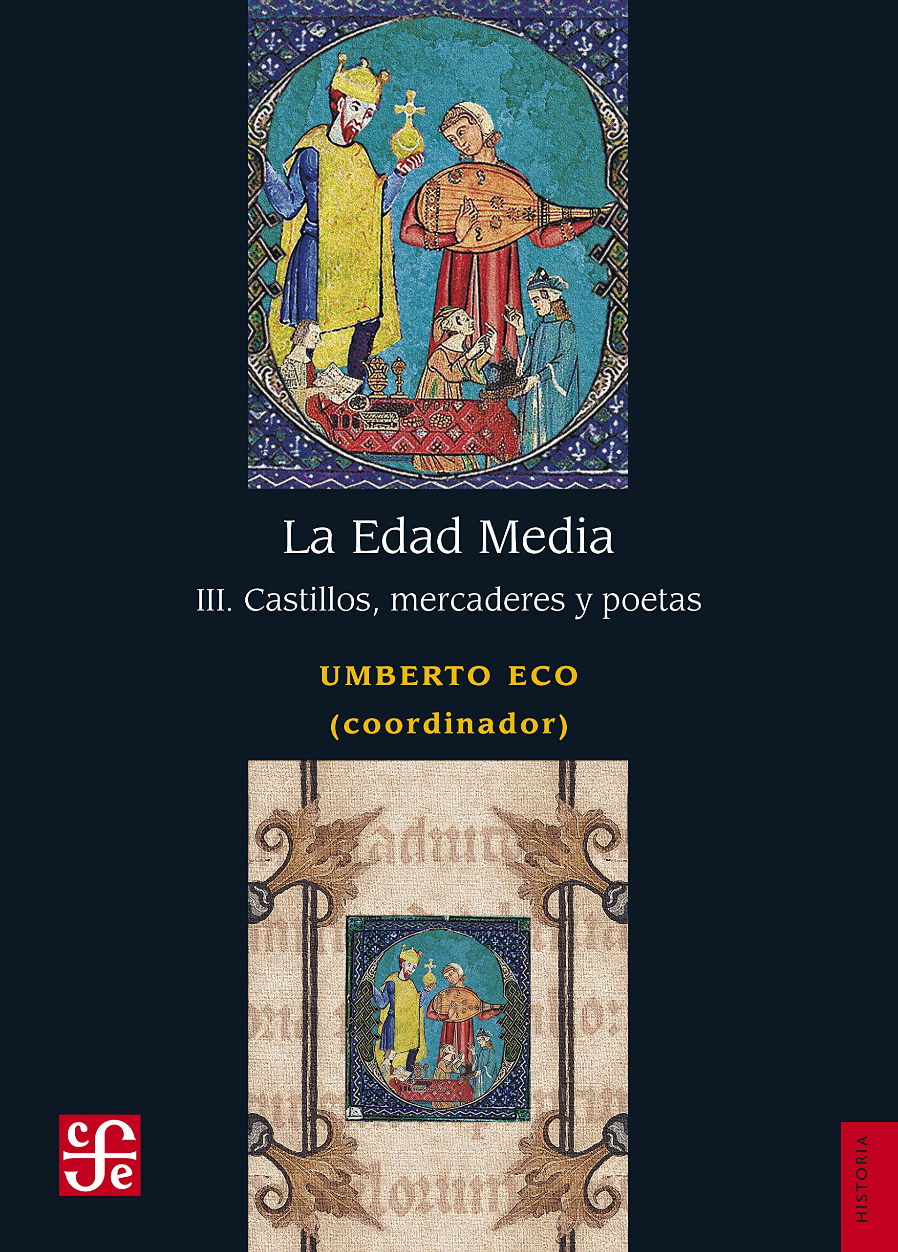 Libro: Edad Media, La Iii - Castillos, Mercaderes Y Poetas (Historia (fce))