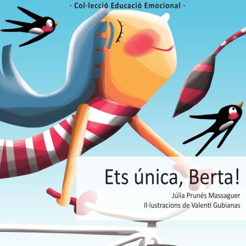 Libro: Ets única, Berta!: Volume 5 (Educació Emocional)