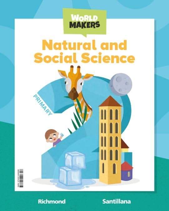 Libro: NATURAL & SOCIAL SCIENCE 2 PRIMARY STUDENT'S BOOK WORLD MAKERS