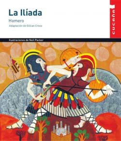 Libro: LA ILIADA (CUCAÑA) (Colección Cucaña) - 9788468255767