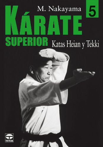 Libro: KÁRATE SUPERIOR 5. KATAS HEIAN Y TEKKI (DEPORTES)