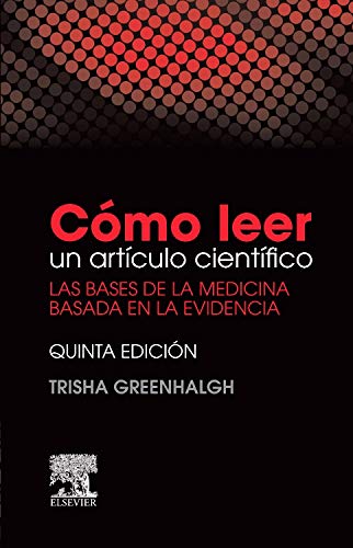 Libro: Cómo leer un artículo científico: Las bases de la medicina basada en la evidencia