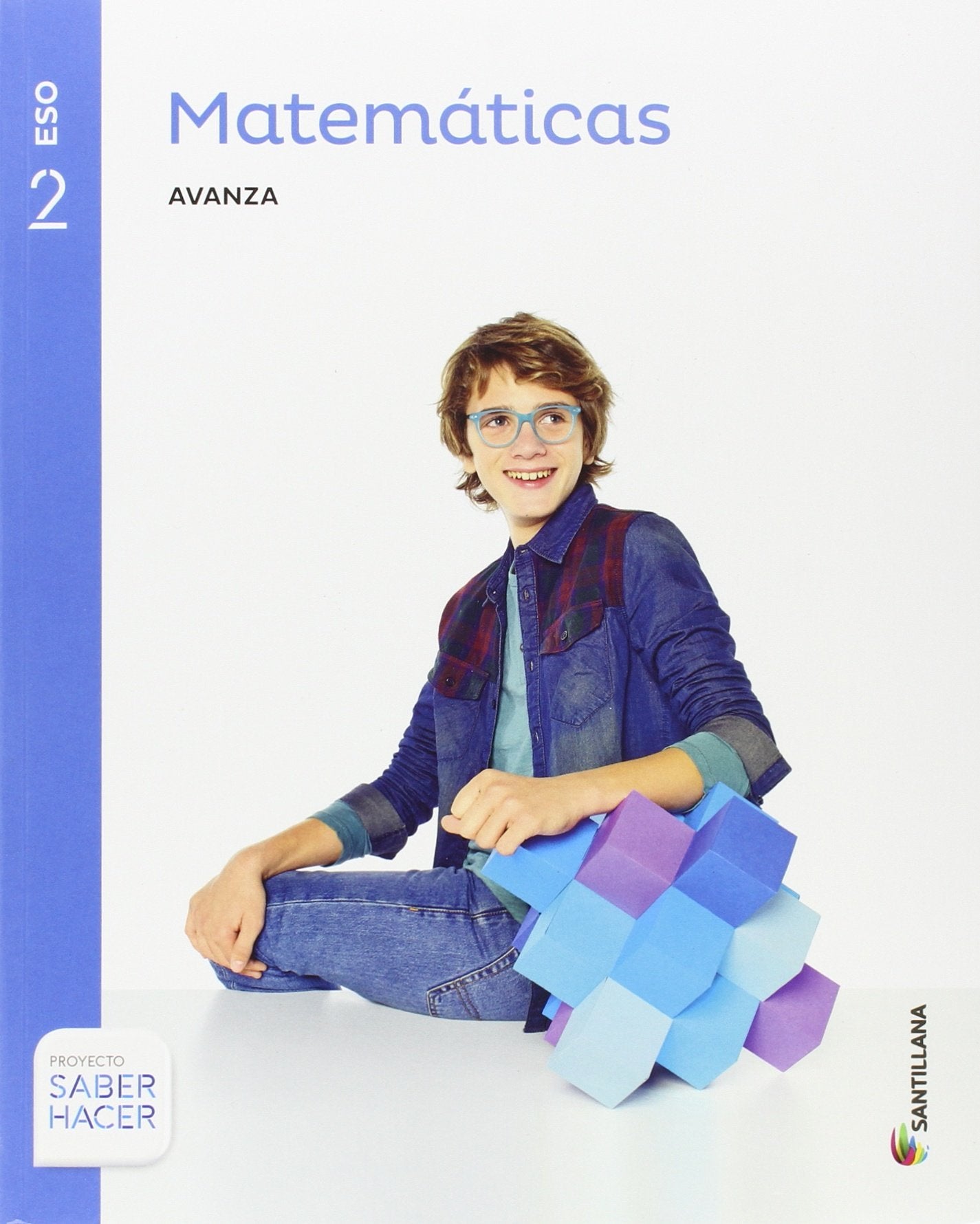 Libro: MATEMATICAS SERIE AVANZA 2 ESO SABER HACER