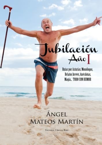 Libro: Jubilación. Año I (Spanish Edition)