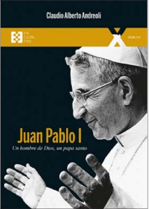 Libro: Juan Pablo I: Un hombre de Dios, un papa santo