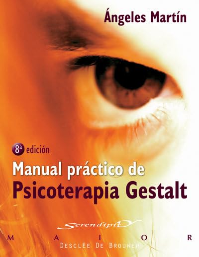 Libro: Manual práctico de psicoterapia Gestalt: 29 (Serendipity Maior)