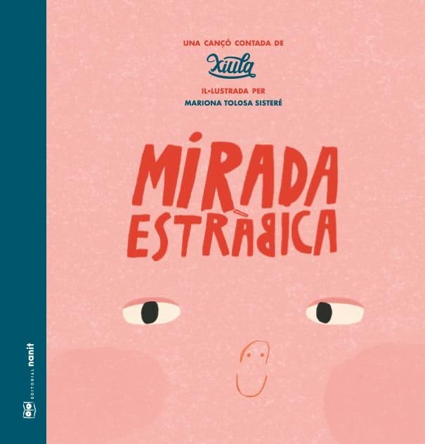 Libro: Mirada estràbica: Una cançó contada de Xiula