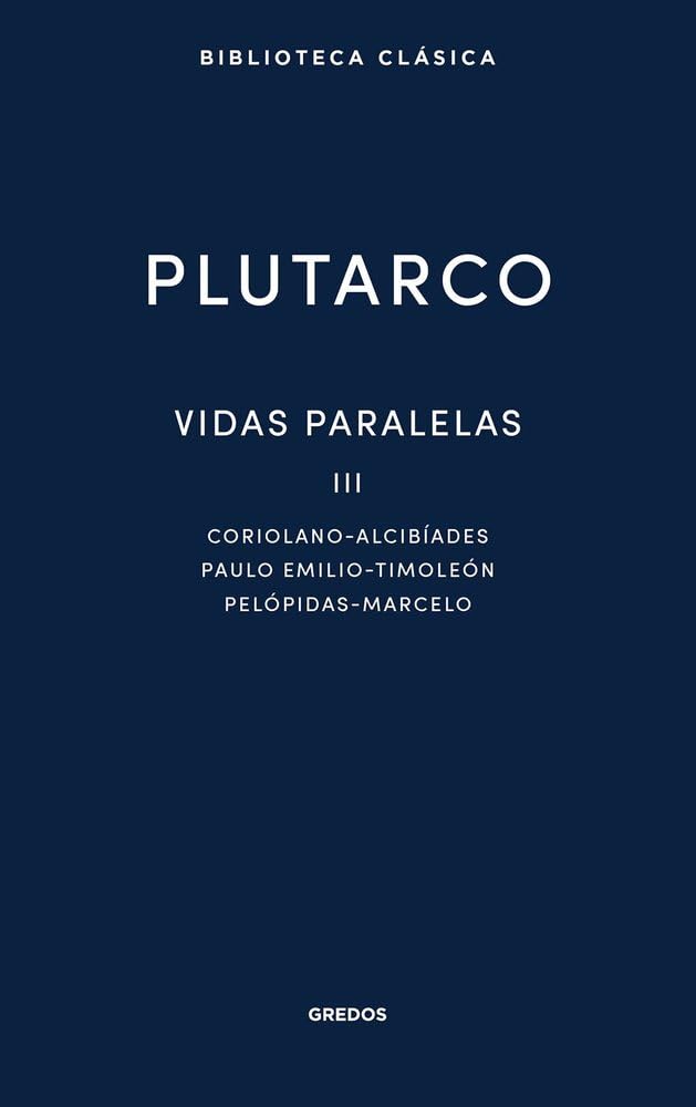 Libro: Vidas paralelas III (Biblioteca Clásica Gredos)