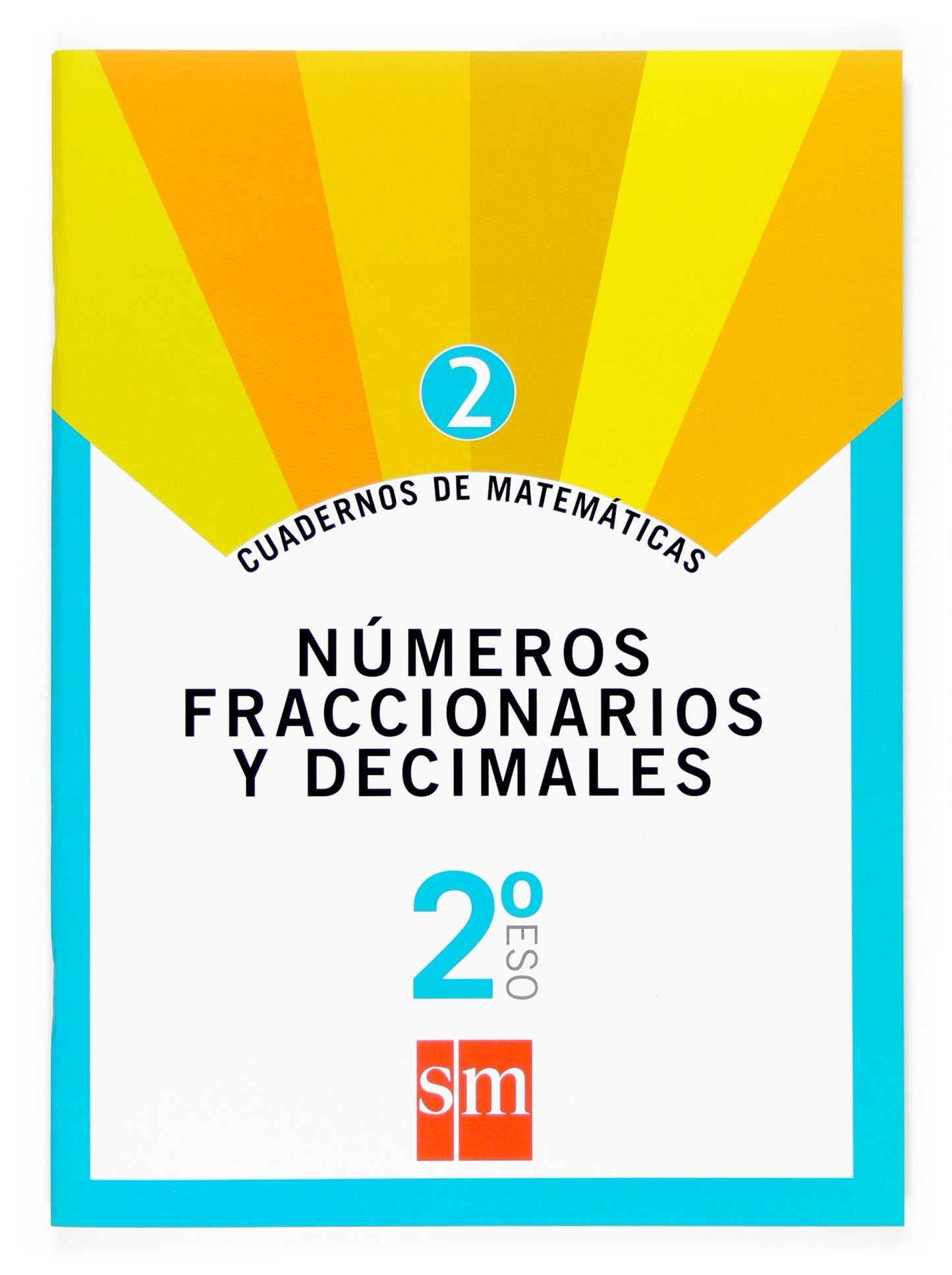 Libro: Cuaderno 2 de matemáticas. 2 ESO. Números fraccionarios y decimales