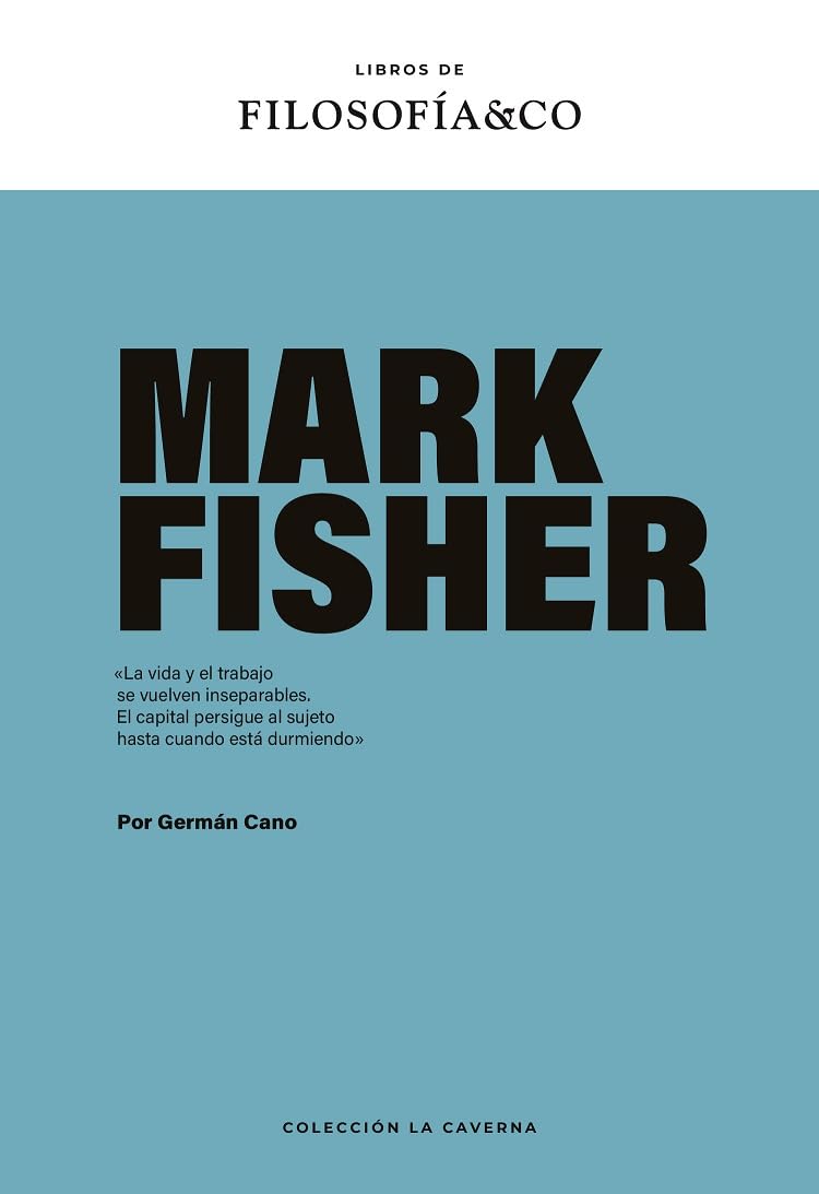 Libro: Mark Fisher: 7 (La Caverna)