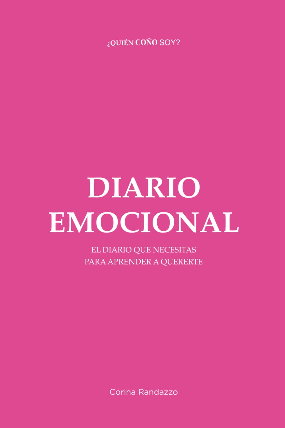 Libro: DIARIO EMOCIONAL: El diario que necesitas para aprender a quererte (Spanish Edition)