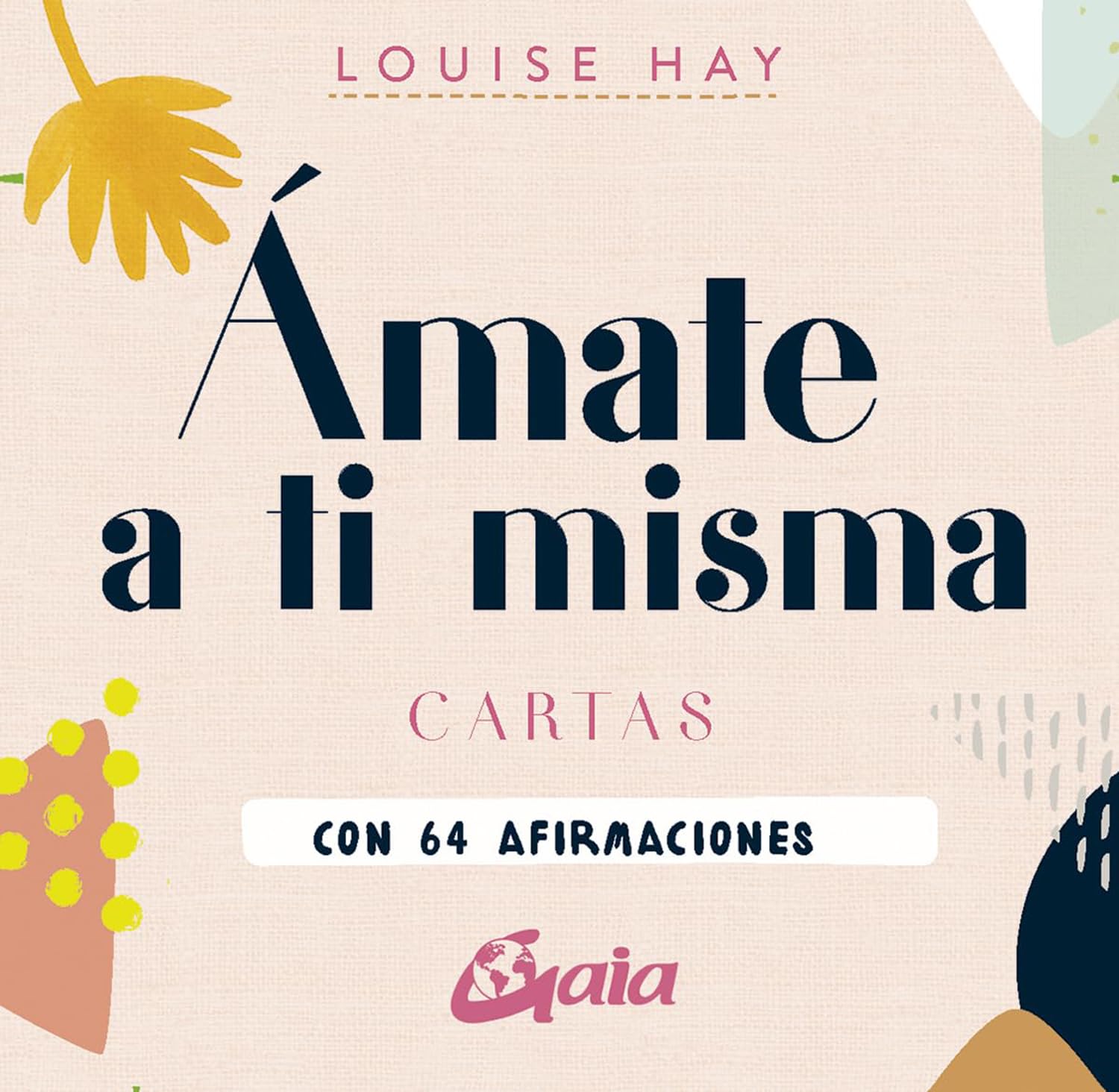Libro: Ámate a ti misma: Cartas con 64 afirmaciones. (TAROTS-ORACULOS)