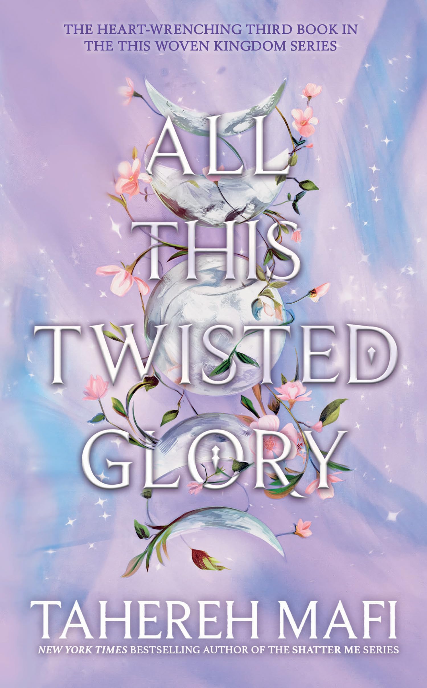 Libro: All This Twisted Glory: Discover the 3rd YA book in the captivating Persian-inspired romantic fantasy from author of TikTok sensation, Shatter Me: 3 (This Woven Kingdom)
