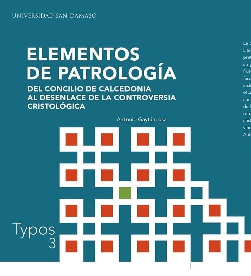 Libro: ELEMENTOS DE PATROLOGÍA. DEL CONCILIO DE CALCEDONIA AL DESENLACE DE LA CONTROVERSIA CRISTOLÓGICA: 3 (TYPOS)
