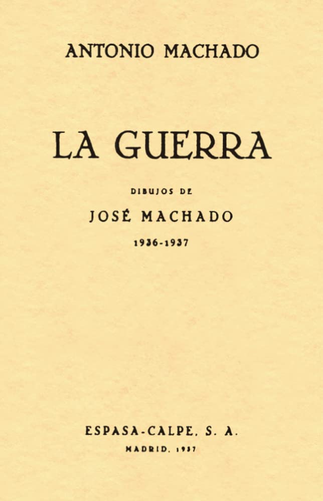Libro: La Guerra: Dibujos de José Machado (1936-1937)