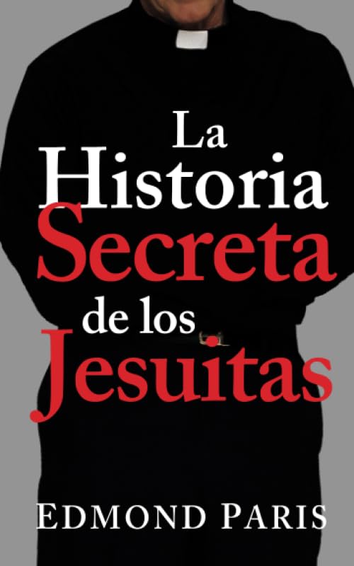 Libro: La Historia Secreta de los Jesuitas