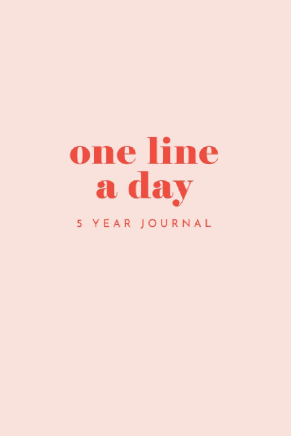Libro: One line a day Journal: Five Year Journal and Memory Book. Yearly Daily 5 year diary. Complete each day in just 3 minutes a day for 365 days. Pink 6” x 9”